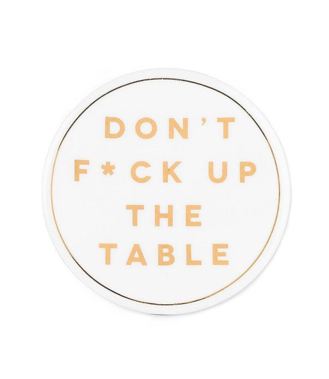 F*ck Up Table Coaster