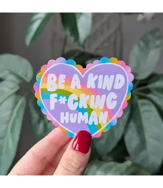 Moonlit Creations Be A Kind F*Cking Human Vinyl Sticker