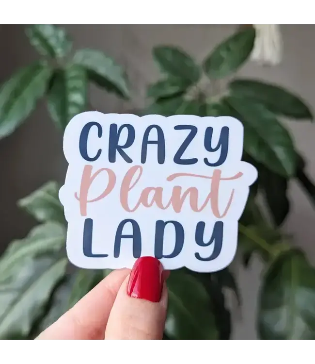 Crazy Plant Lady Vinyl Sticker