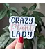 Crazy Plant Lady Vinyl Sticker