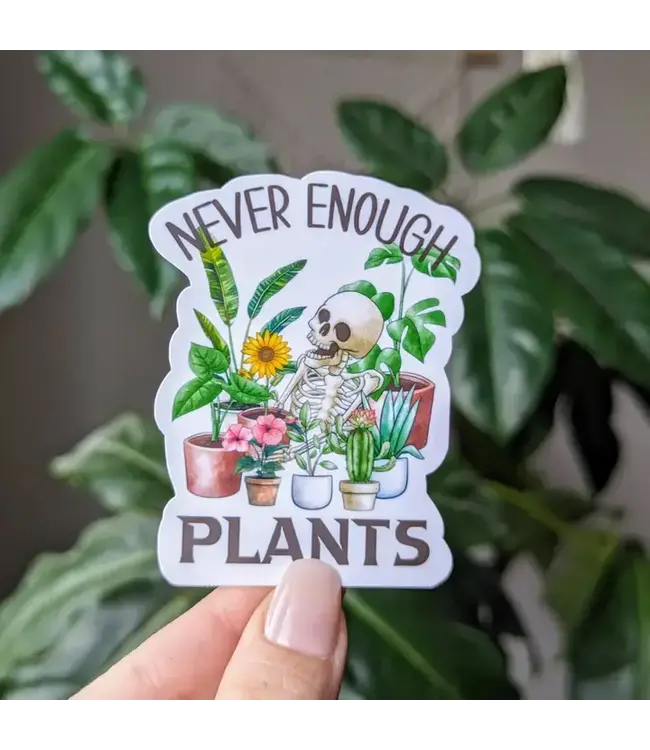 Never Enough Plants, Plant Lover Vinyl Sticker
