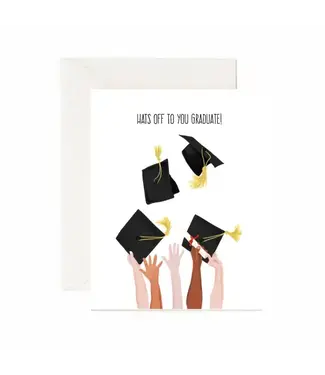 Jaybee Design Hats Off To You Graduate - Greeting Card