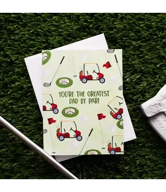 Jaybee Design You're the Greatest Dad By Par! - Greeting Card