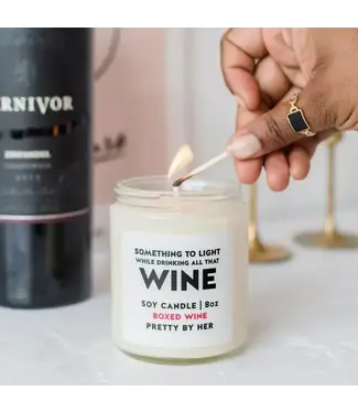 Pretty By Her Drinking All That Wine | Soy Wax Candle