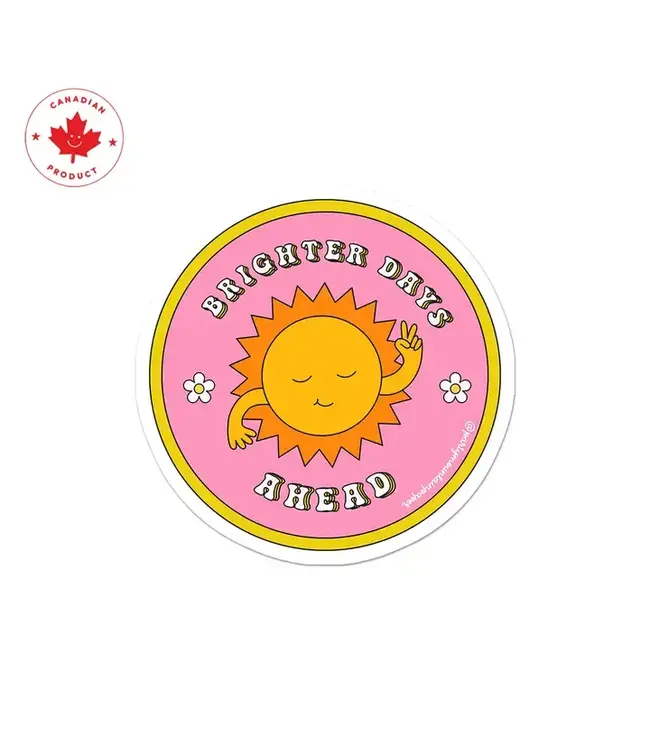 Brighter Days Ahead Vinyl Sticker