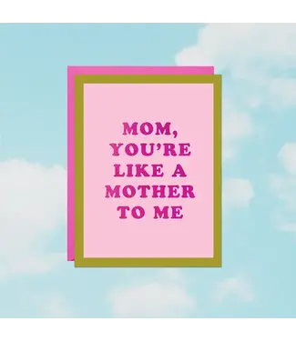 Party Mountain Paper co. Like A Mother To Me Foil Card