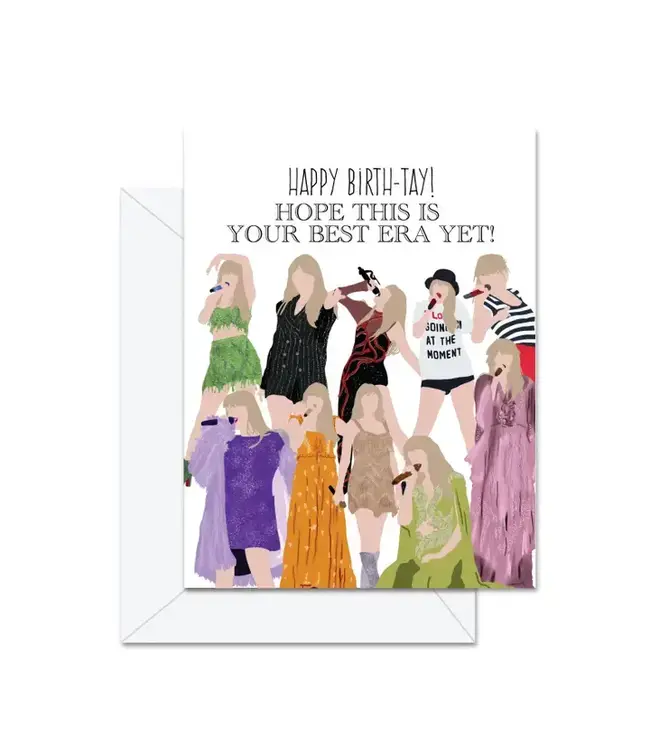 Happy Birth-Tay! Hope This Is Your Best Era Yet! - Card