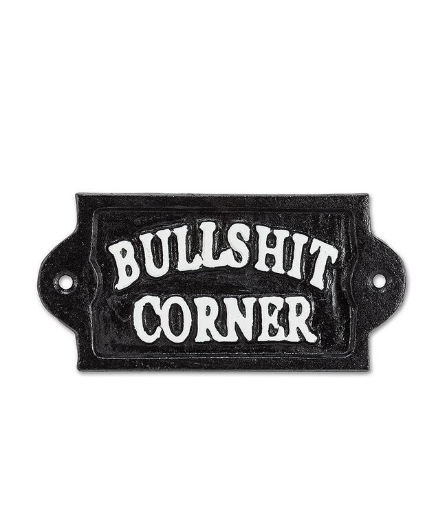 Bullshit Corner Sign