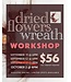 Dried Flowers Wreath Workshop (Deposit Only)