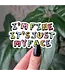 I'm Fine It's Just My Face, Funny Relatable Vinyl Sticker