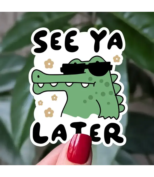 See Ya Later Alligator Vinyl Sticker