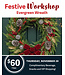 Festive Workshop - Evergreen Wreath - November 20 (DEPOSIT ONLY)