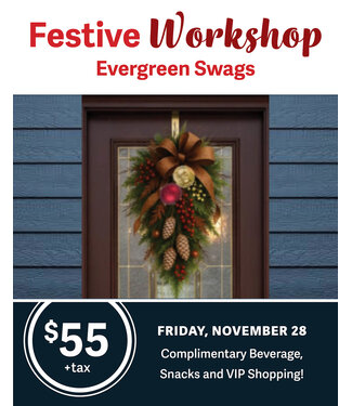 Festive Workshop - Evergreen Swags - November 28 (DEPOSIT ONLY)
