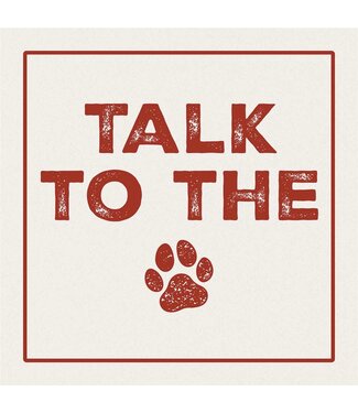 Carson Home & Gift Coaster 4" Sq Talk To The Paw
