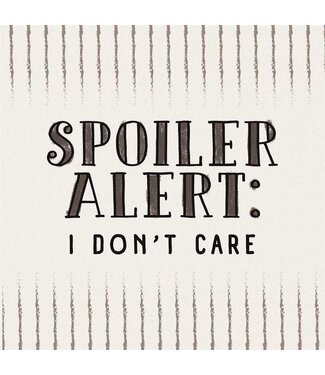 Carson Home & Gift Coaster 4" Sq I Don't Care