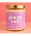 Pillow Talk Soy Candle