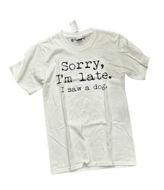 STRONG N FREE CDN Sorry I'm Late T-Shirt White