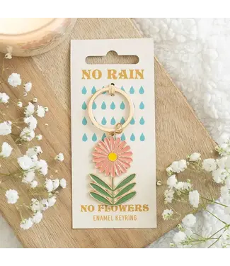 Something Different Wholesale No Rain, No Flowers Keyring