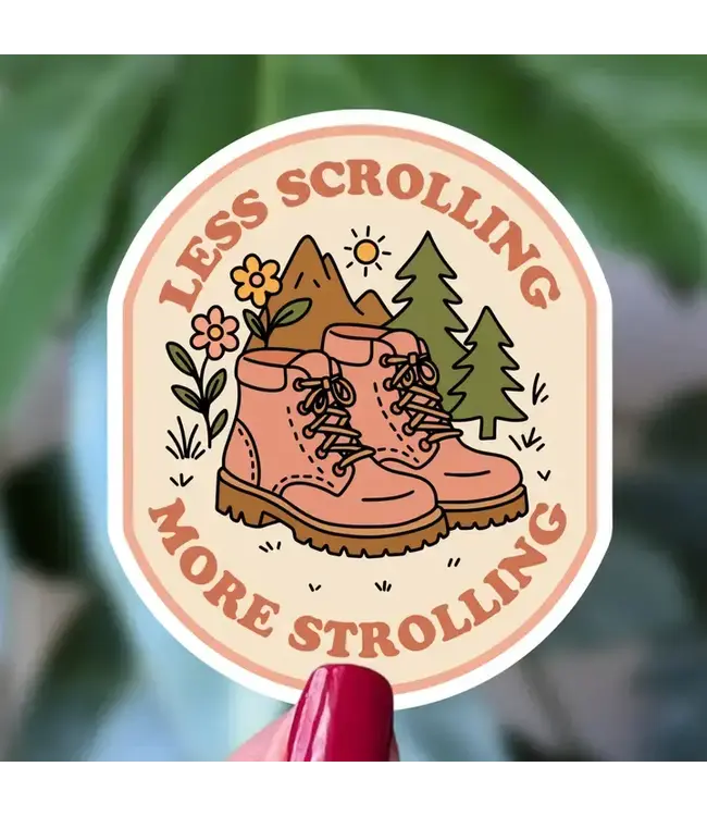 Less Scrolling More Strolling Hiking Sticker