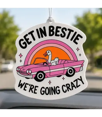 Moonlit Creations Get in Bestie We're Going Crazy Air Freshener