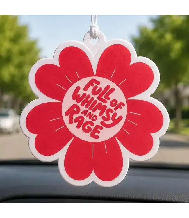 Full of Whimsy and Rage Air Freshener