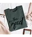 Be the Good Green Boyfriend Tee
