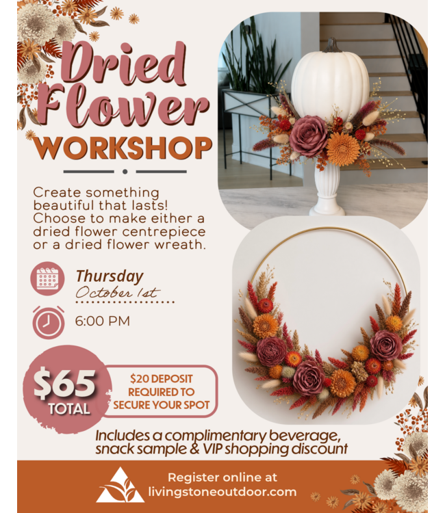 Dried Flower Workshop - October 1st 6pm (DEPOSIT ONLY)