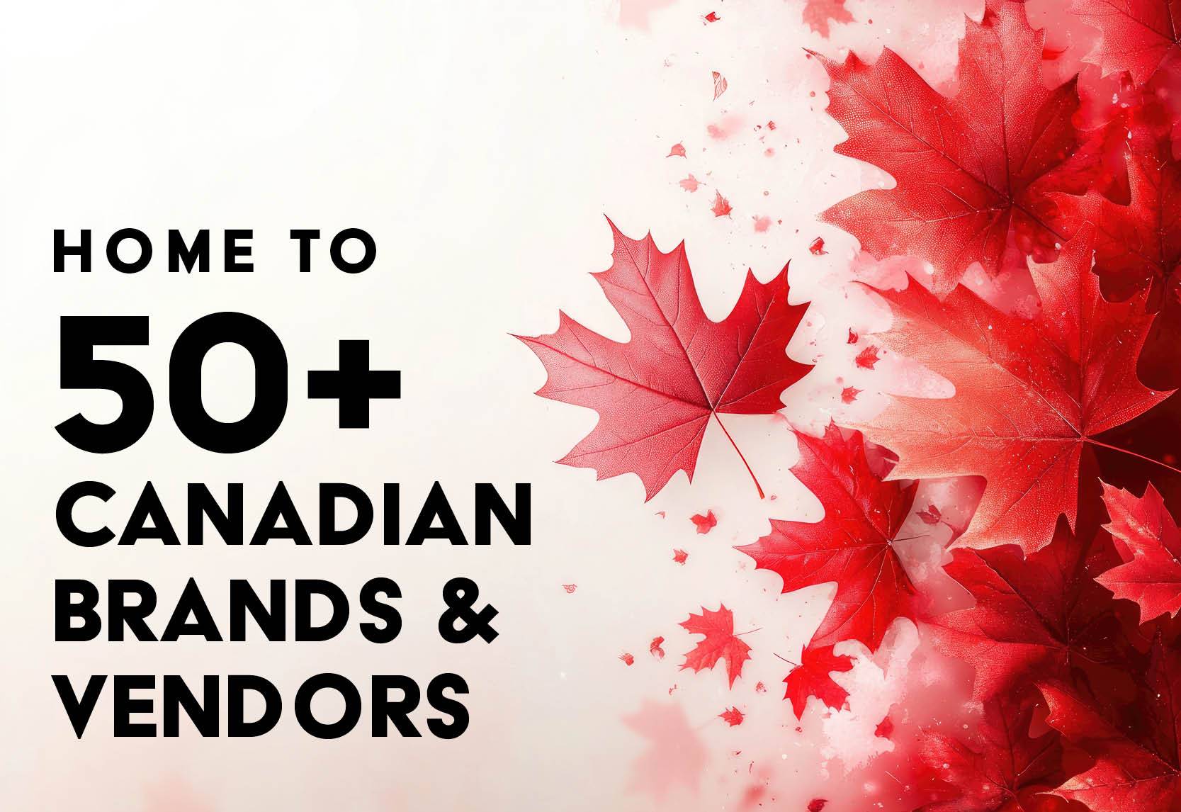 SHOP OUR CANADIAN FAVES