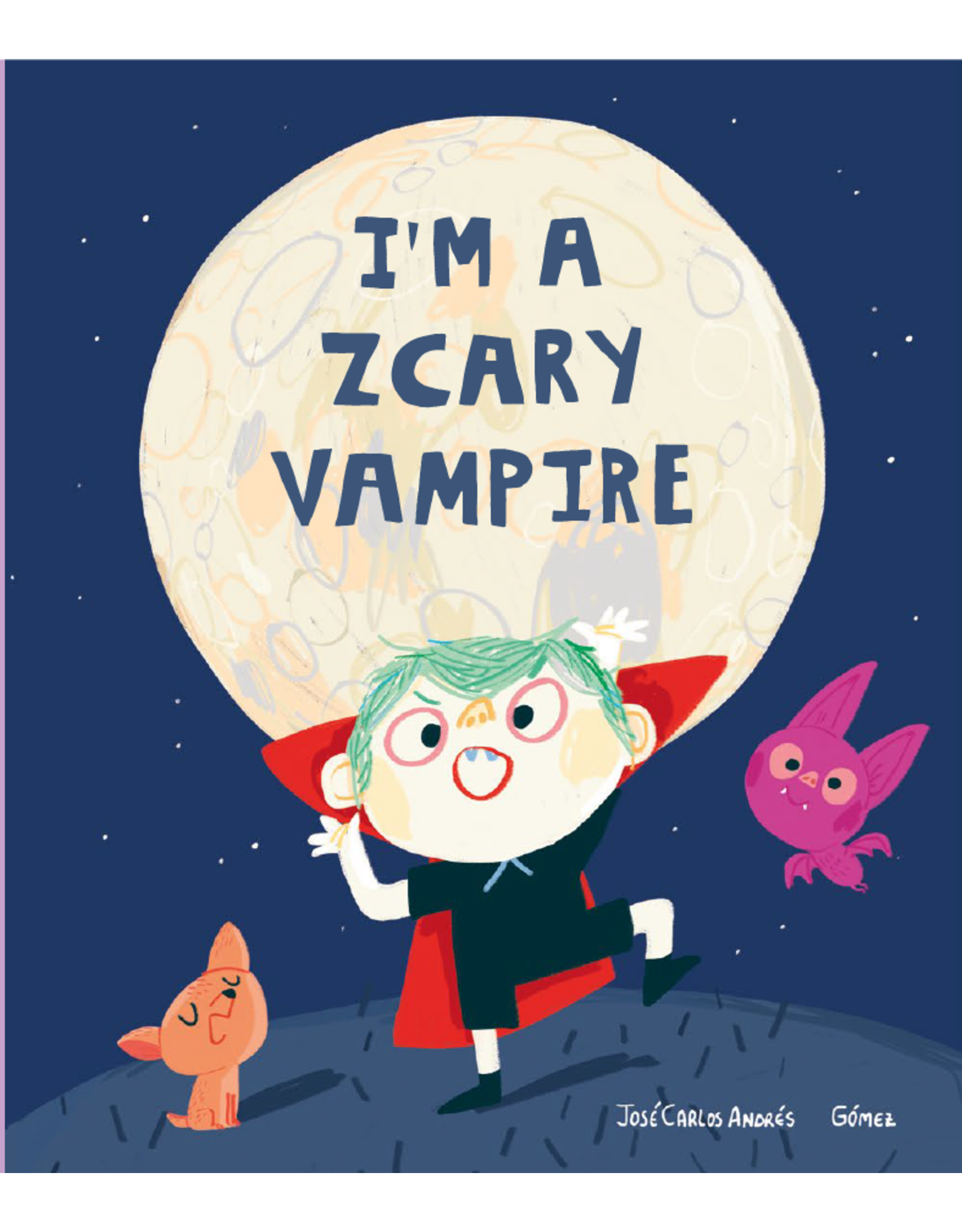 I'm A Zcary Vampire by Jose Carlos Andres Gomez