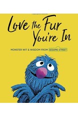 Love the Fur You're In - Monster Wit & Wisdom from Sesame Street