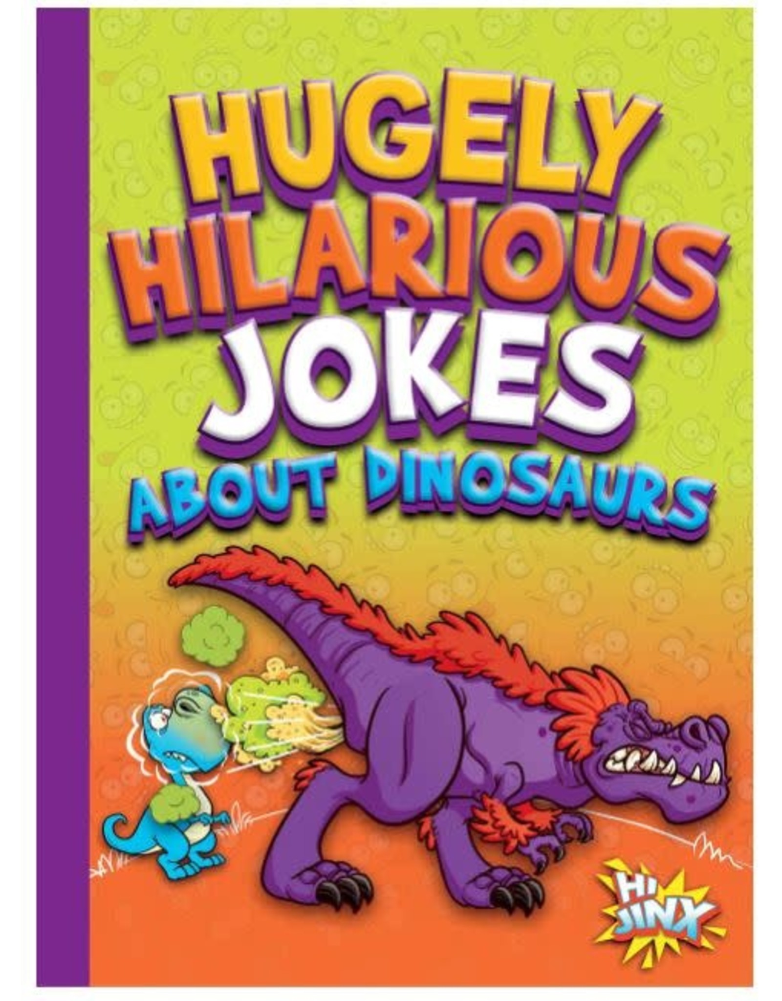 Hugely Hilarious Jokes About Dinosaurs