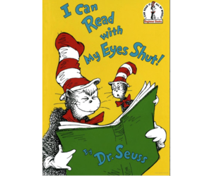 I Can Read With My Eyes Shut! by Dr. Seuss - Stollery Kids Store