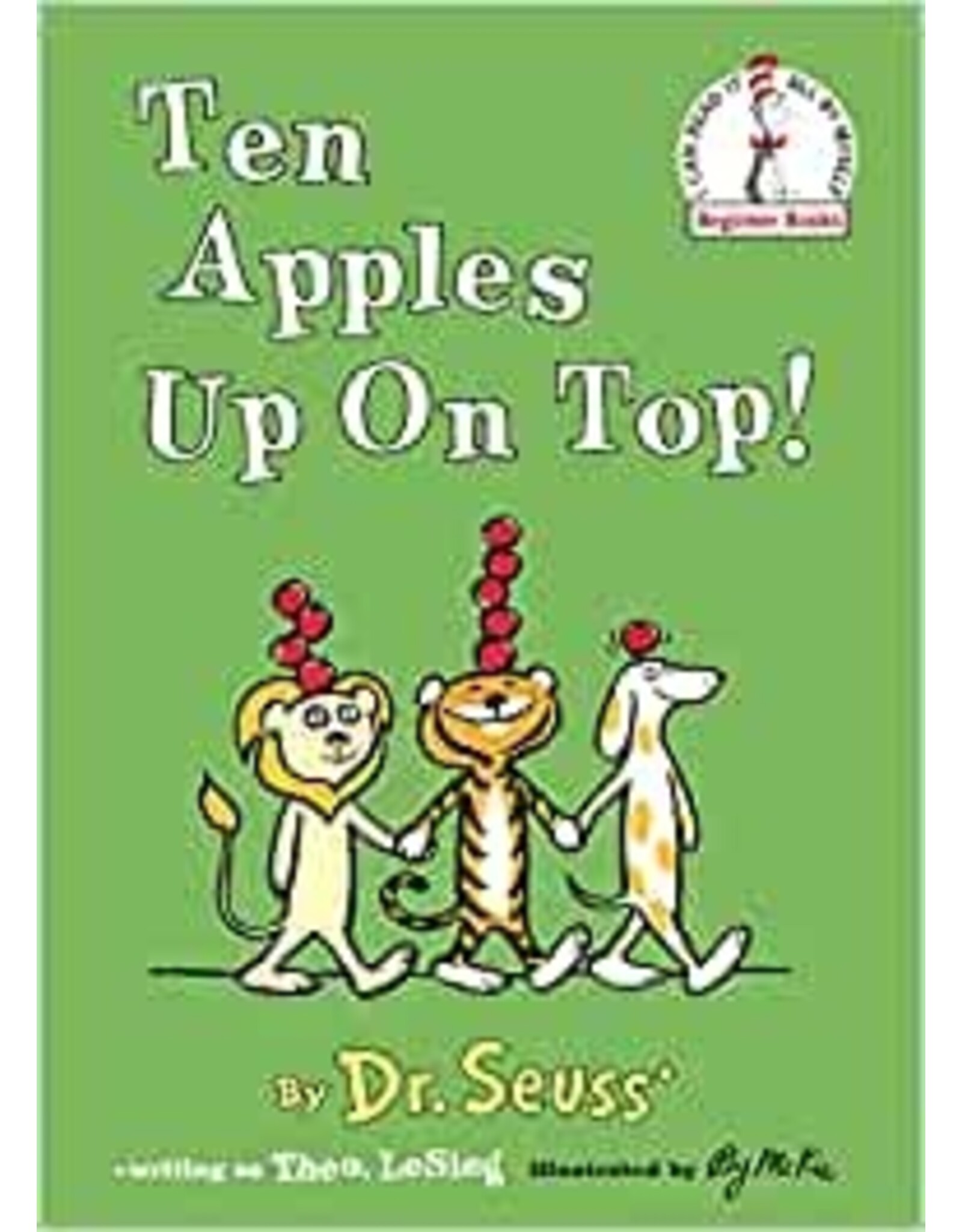 Dr. Seuss Ten Apples Up On Top by Dr. Seuss