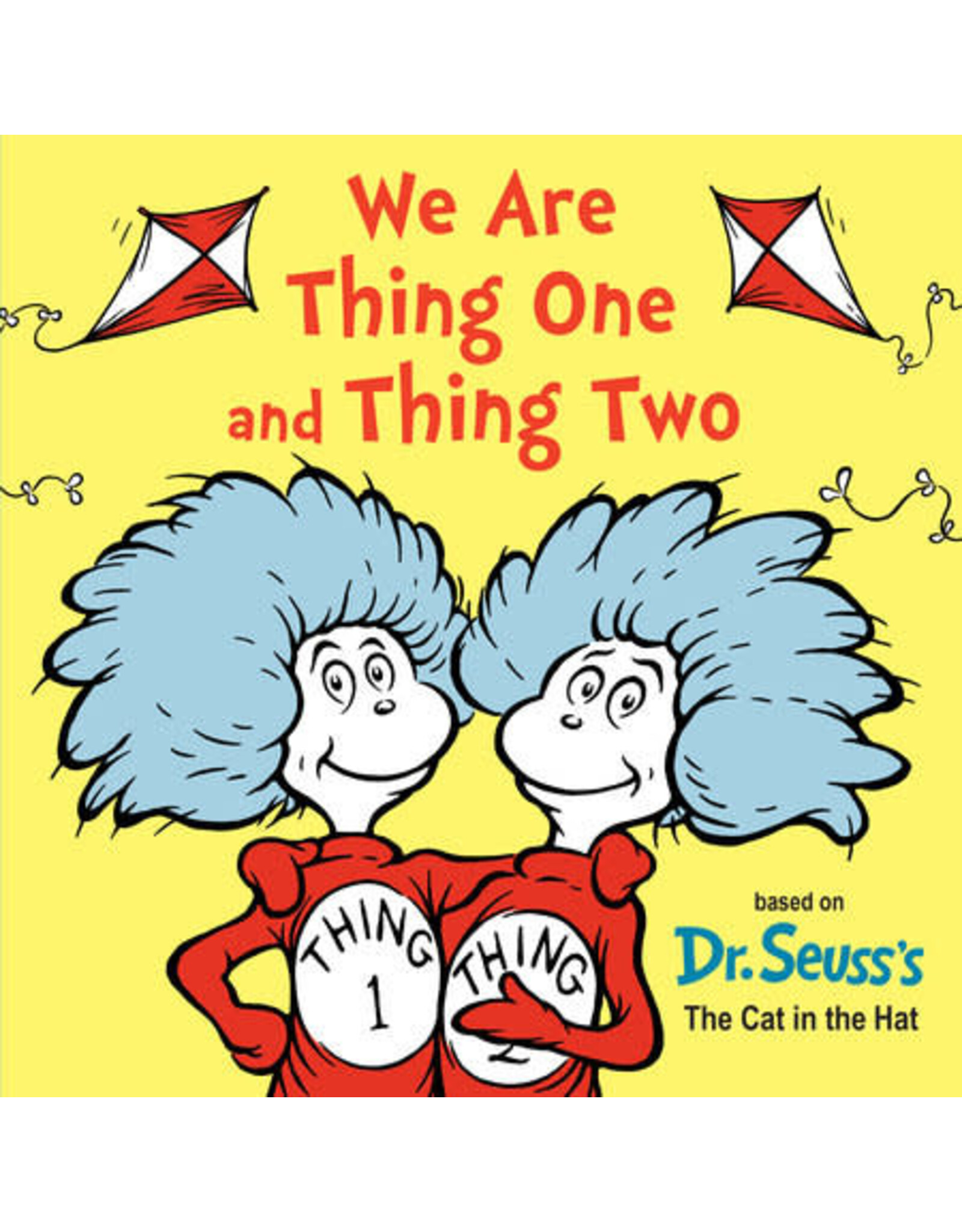 Dr. Seuss We are Thing One and Thing Two
