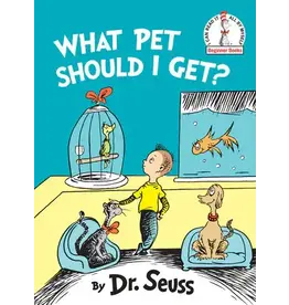 Dr. Seuss What Pet Should I Get? by Dr. Seuss