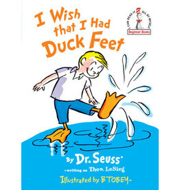 Dr. Seuss I Wish I Had Duck Feet by Dr. Seuss