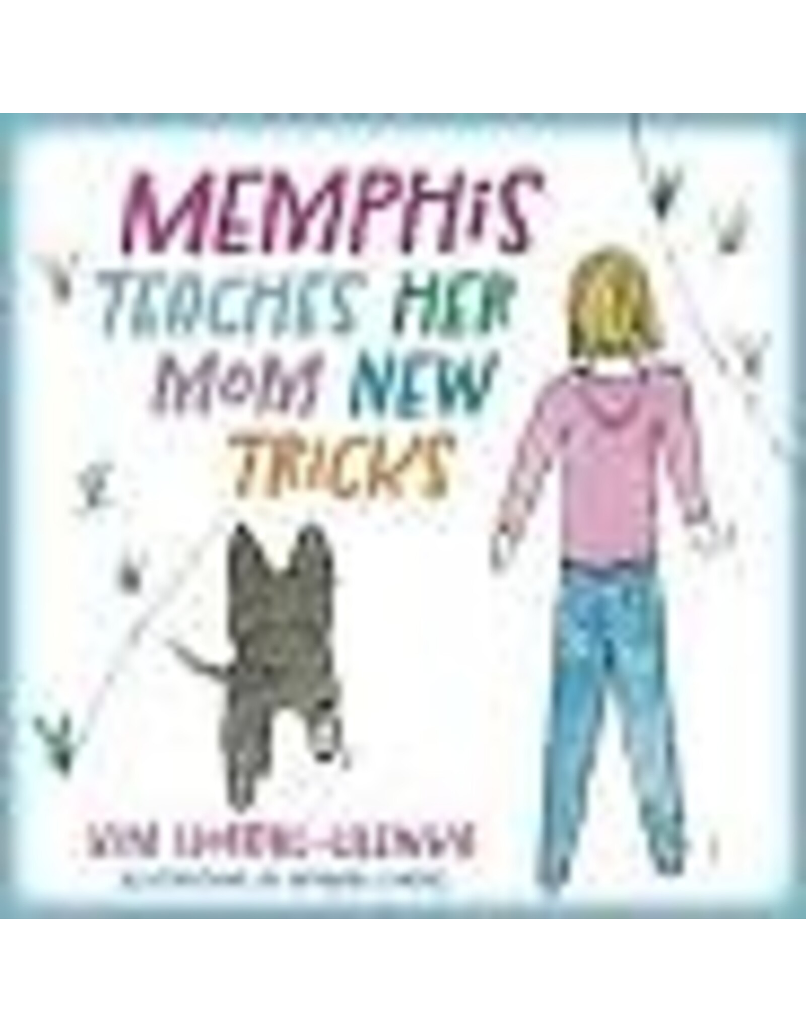 Memphis Teachers Her Mom New Tricks