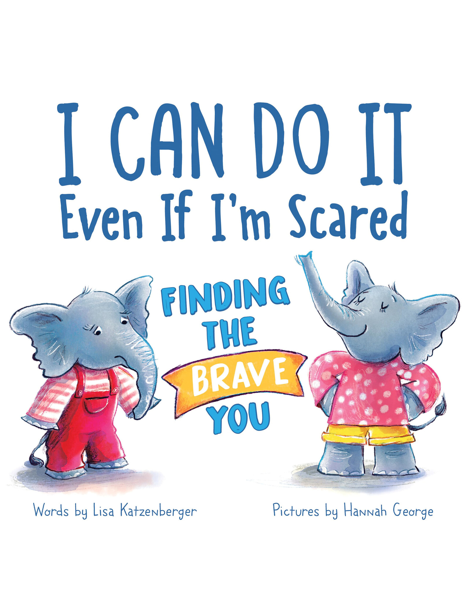 I Can do it Even if I'm Scared