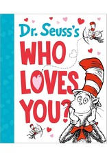 Dr. Seuss's Who Loves You?