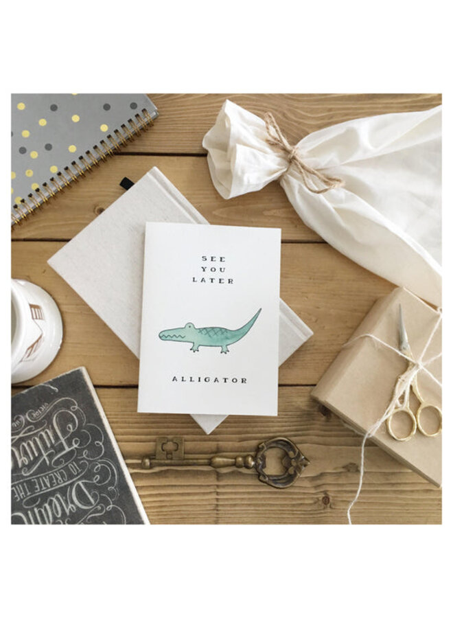 See You Later Alligator Card