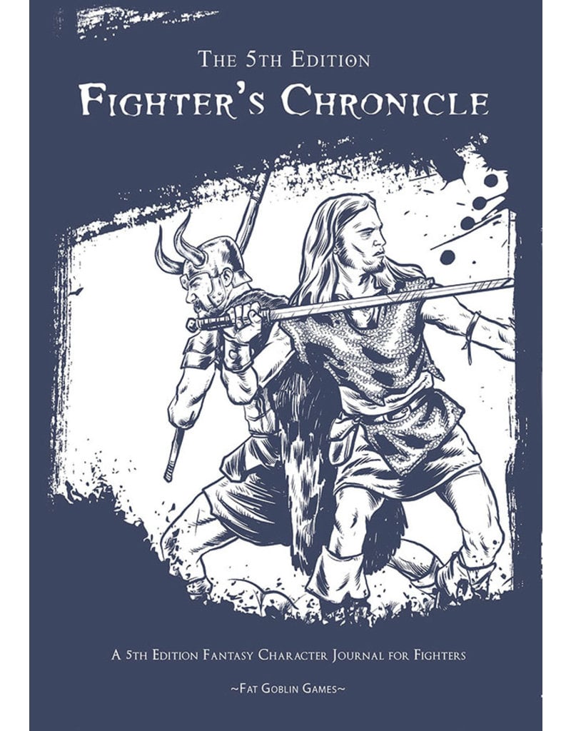 Fat Goblin Games Fighter's Chronicle
