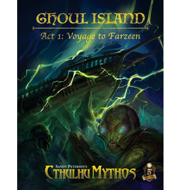 Petersen Games Sandy Petersen's Cthulhu Mythos - Ghoul Island Act 1: Voyage to Farzeen