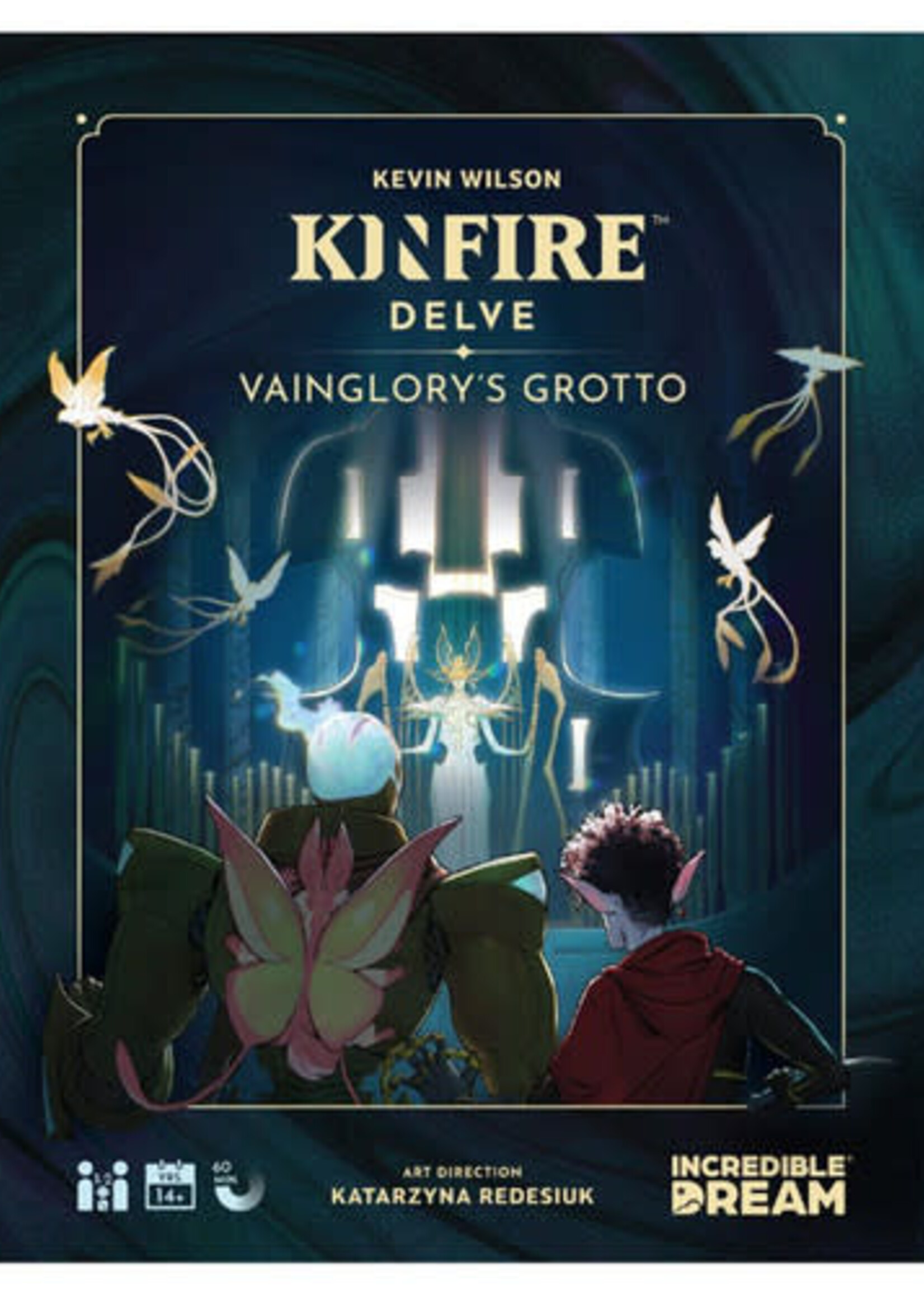 Incredible Dream Kinfire Delve: Vainglorys Grotto