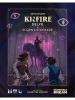 Incredible Dream Kinfire Delve: Scorn's Stockade
