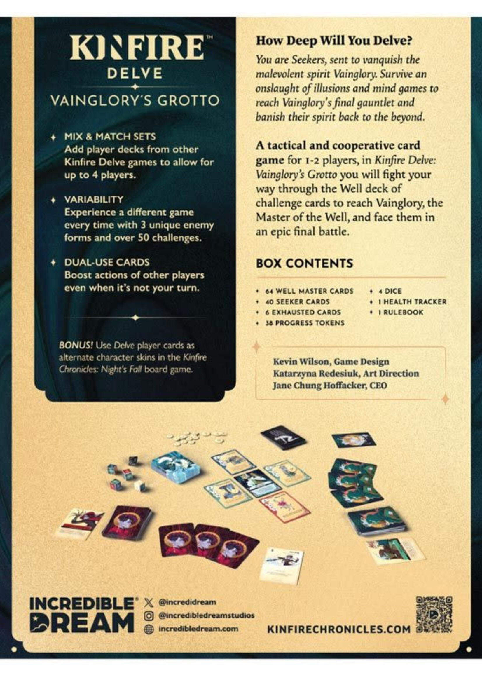 Incredible Dream Kinfire Delve: Vainglorys Grotto