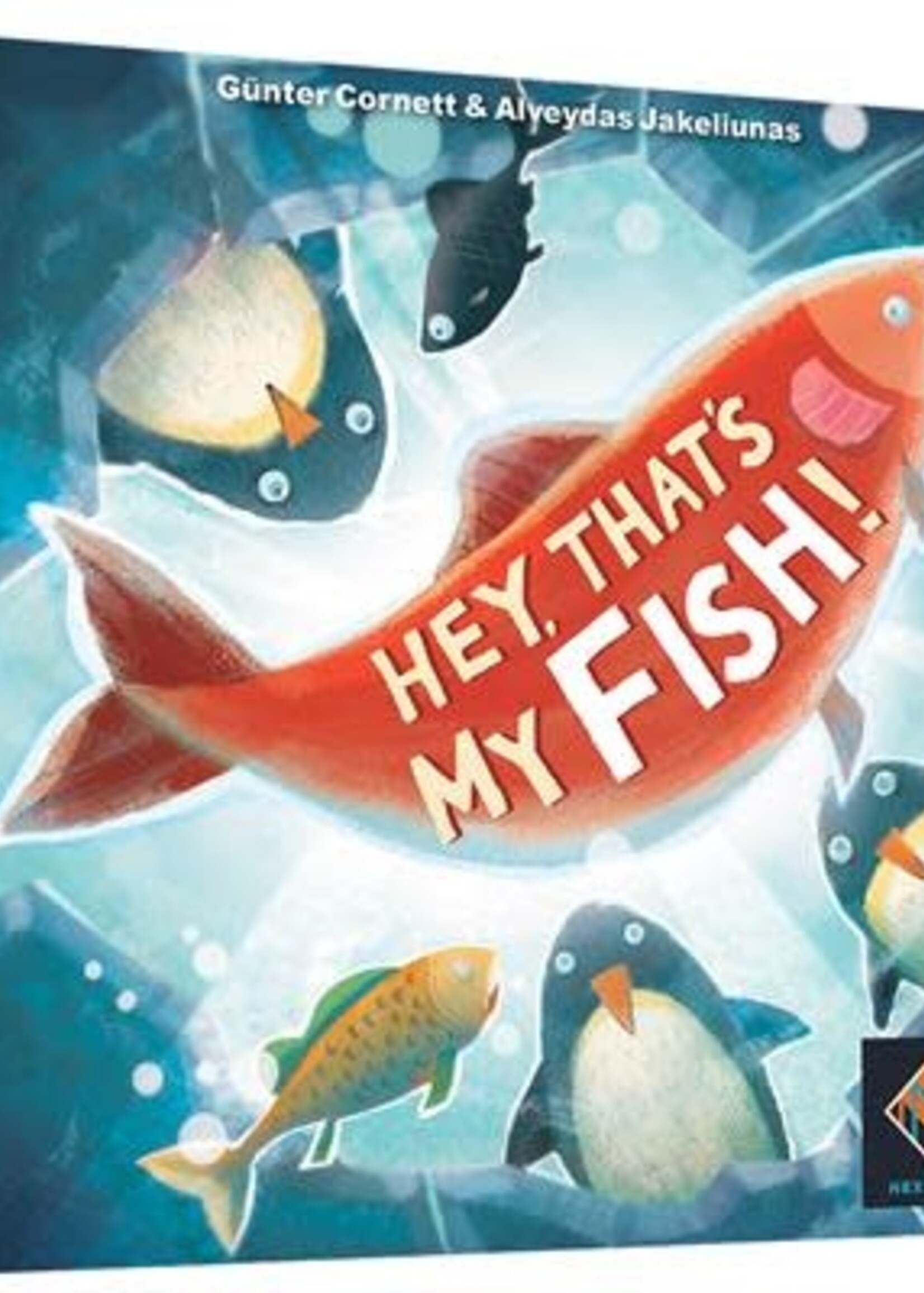 Hey! That’s My FISH