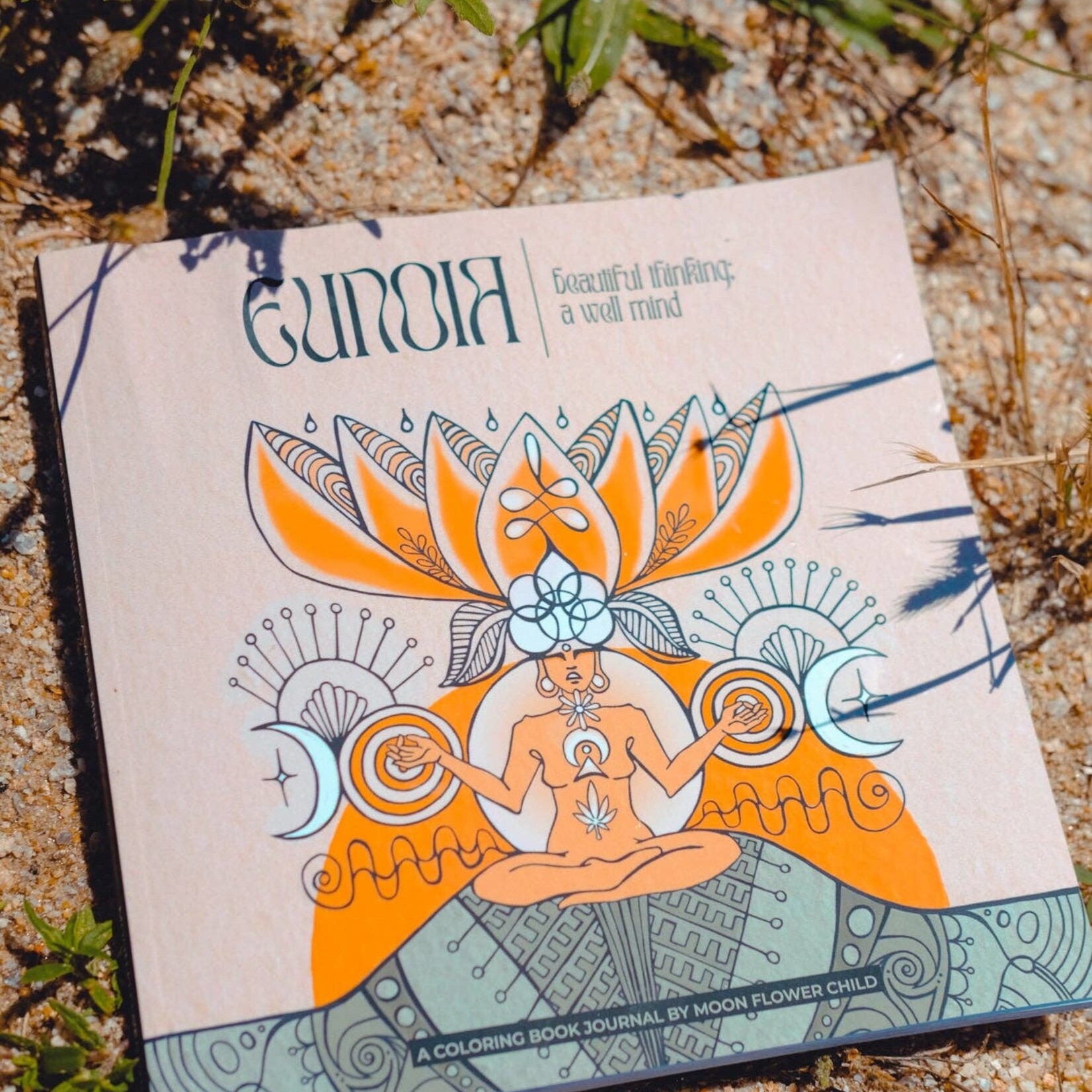 moon flower child Eunoia: Beautiful Thinking; a well mind - Mindful Coloring book