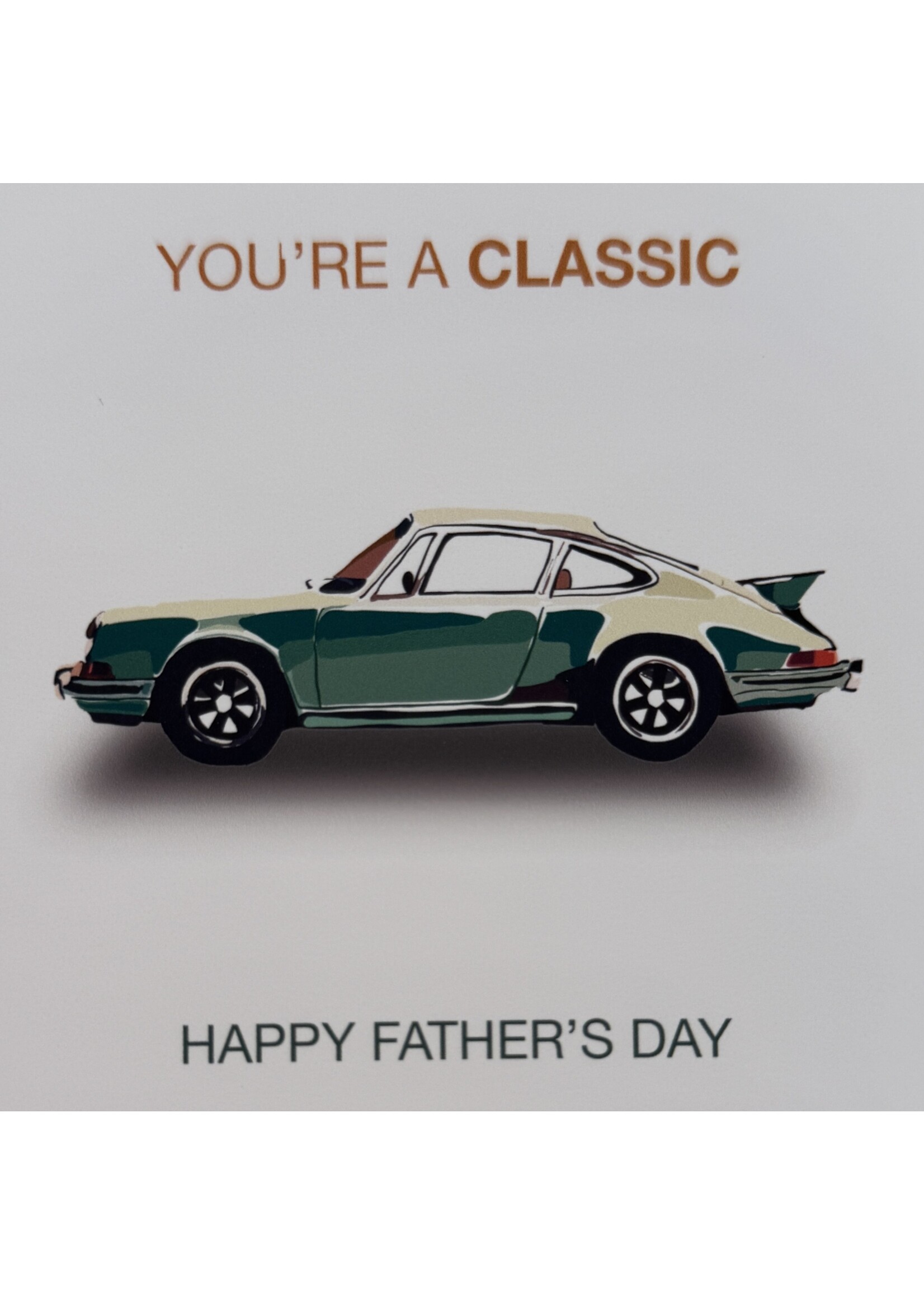 My Muses Card Shop My Muses Card Shop you are a classic  Fathers Day Greeting Cards