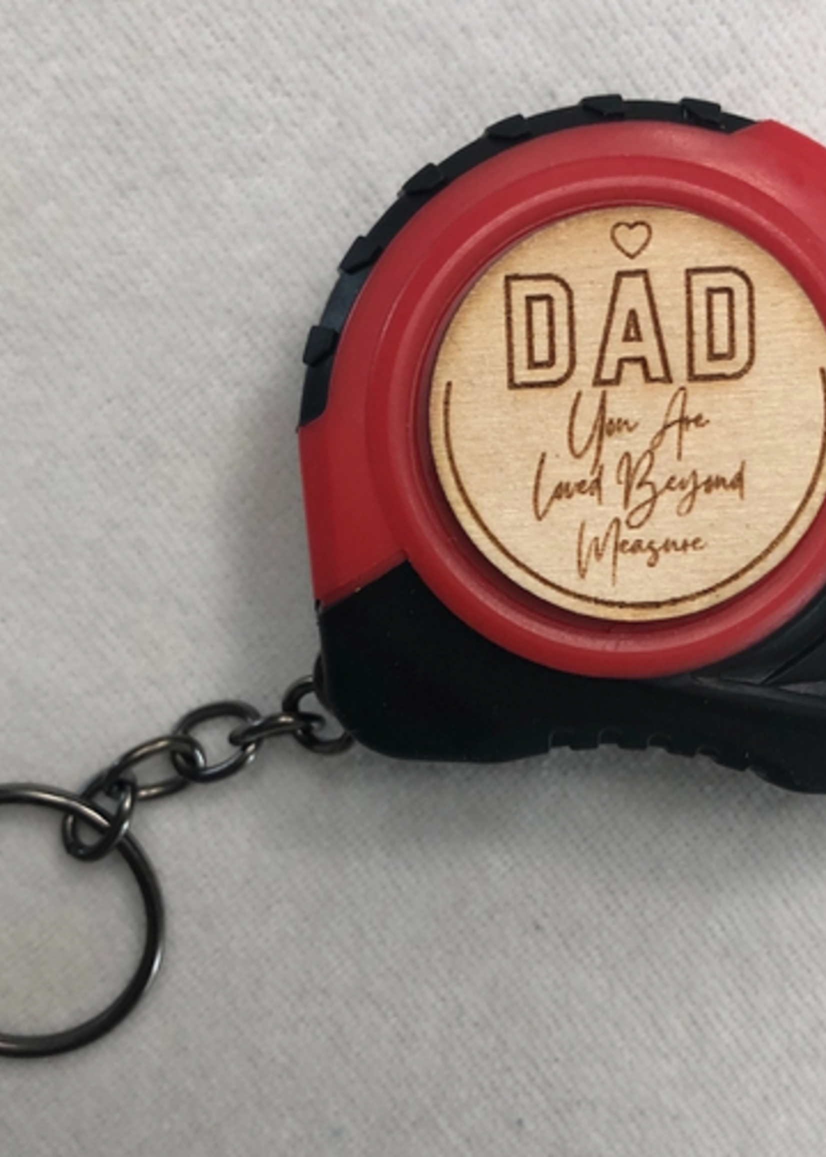 B.VerStrat Designs Loved Beyond Measure Tape Measure for Dad