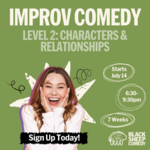Black Sheep Comedy Black Sheep Comedy Improv Level 2: Characters & Relationships (Starts July 14th, 2025)